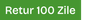 Retur 100 zile