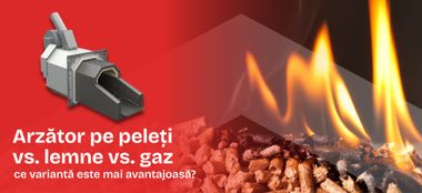 Arzător pe peleți vs. lemne vs. gaz – ce variantă este mai avantajoasă?