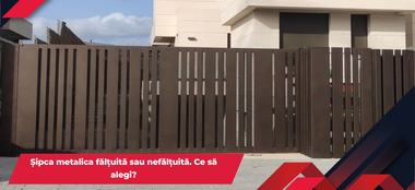 Șipca metalica fălțuită sau nefălțuită. Ce să alegi?