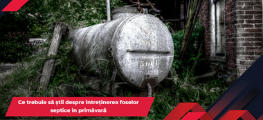 Ce trebuie să știi despre întreținerea foselor septice în primăvară