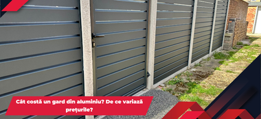 Cât costă un gard din aluminiu? De ce variază prețurile?