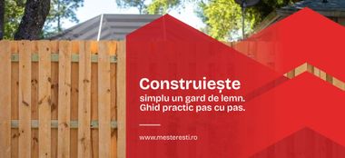 Construiește simplu un gard de lemn – ghid practic pas cu pas