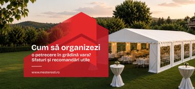 Cum să organizezi o petrecere în grădină vara? Sfaturi și recomandări utile