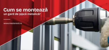 Cum se montează un gard de șipcă metalică?