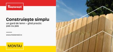 Construiește simplu un gard de lemn &ndash; ghid practic pas cu pas
