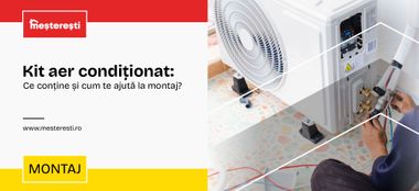 Kit aer condiționat: Ce conține și cum te ajută la montaj?