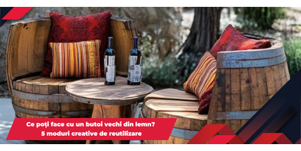 Ce poți face cu un butoi vechi din lemn? 5 moduri creative de reutilizare