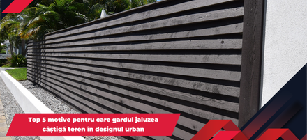 Top 5 motive pentru care gardul jaluzea câștigă teren în designul urban