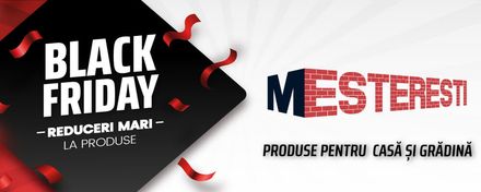 Meșterești - magazin GOLD pe site-ul oficial Black Friday România Meșterești - magazin GOLD pe site-ul oficial Black Friday România