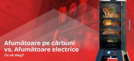 Afumătoare pe cărbuni vs. Afumătoare electrice: Ce să alegi?