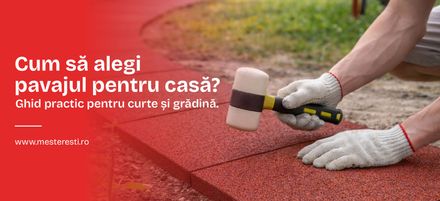 Cum să alegi pavajul pentru casă? Ghid practic pentru curte și grădină Cum să alegi pavajul pentru casă? Ghid practic pentru curte și grădină