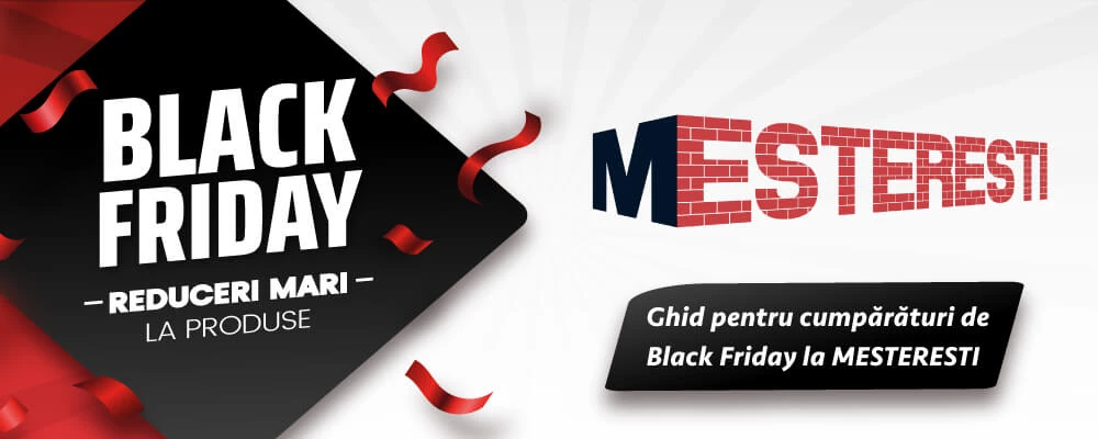 Ghid pentru cumpărături de Black Friday la MESTERESTI